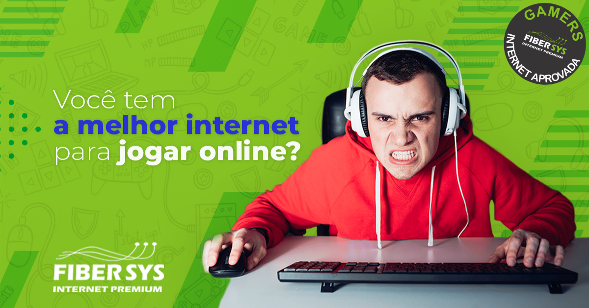 QUAL A MELHOR INTERNET PARA JOGAR ONLINE? 